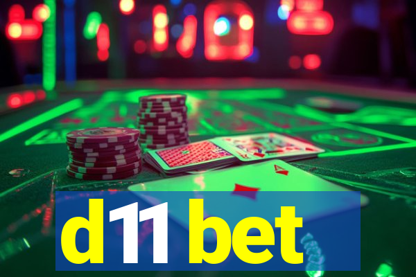 d11 bet